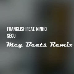 FRANGLISH - Sécu Ft. Ninho (Mcy Beats Remix)