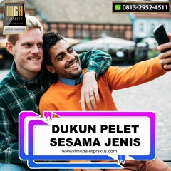 O813-2952-4511 Dukun Ahli Pakar Pelet Cinta Sejenis Di Negeri Sembilan