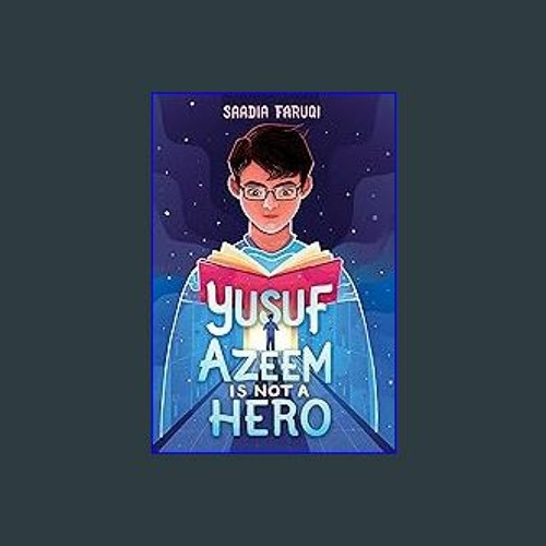 Stream {READ/DOWNLOAD} ❤ Yusuf Azeem Is Not A Hero [KINDLE EBOOK.