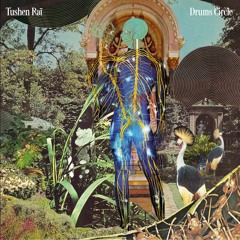 Tushen Raï - Drums Circle [Cracki Records ]