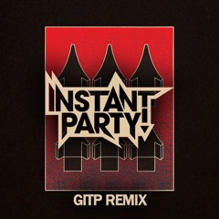 Cesco - GITP (Instant Party! Remix)