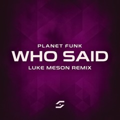Who Said (Luke Meson Remix)