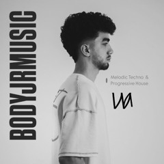 BodyJr - MelodicTechno & Progressive House #001