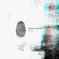 Marco Bailey - Electrip (Original Mix) [MATERIA]