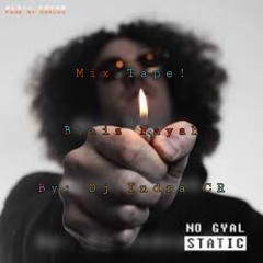 Mix Tape! Blaiz Fayah