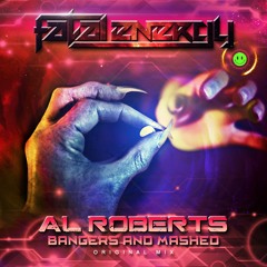 Al Roberts - Bangers & Mashed (Original Mix) **FREE DOWNLOAD**