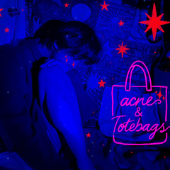 Acne and Totebags