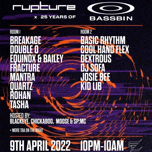 Fracture @ Rupture x 25yrs of Bassbin w/ MC Blackeye 09/04/22