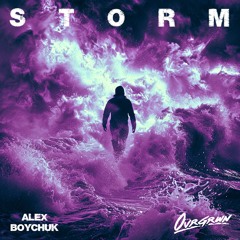 Alex Boychuk & OVRGRWN - Storm (Vocal Version)