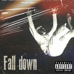 Fall Down Ft LG4 Trey