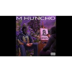 M Huncho - What It Do *Unreleased*