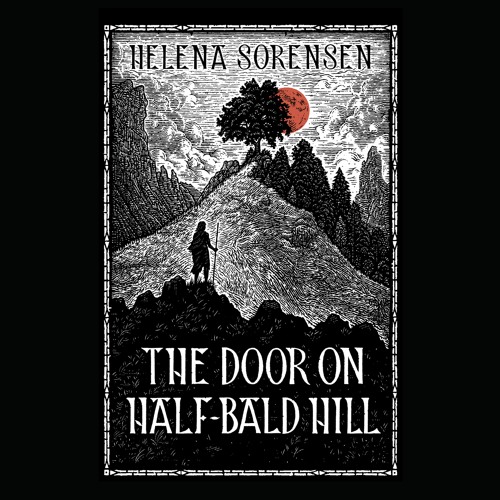 "The Door on Half-Bald Hill" by Helena Sorensen