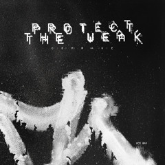 Comrave - Protect The Weak (Original Mix) [FREE DOWNLOAD]