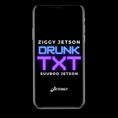 Drunk TxT ft. Suuboo