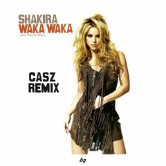 Waka Waka (CASZ REMIX) - Shakira *PITCHED VERSION FOR COPYRIGHTS*