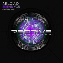 R.E.L.O.A.D. - Behind you (Original Mix) [REDRIVE RECORDS]