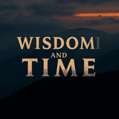 wisdom and Time LDSR 227