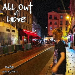 all out of love w/ rj pasin
