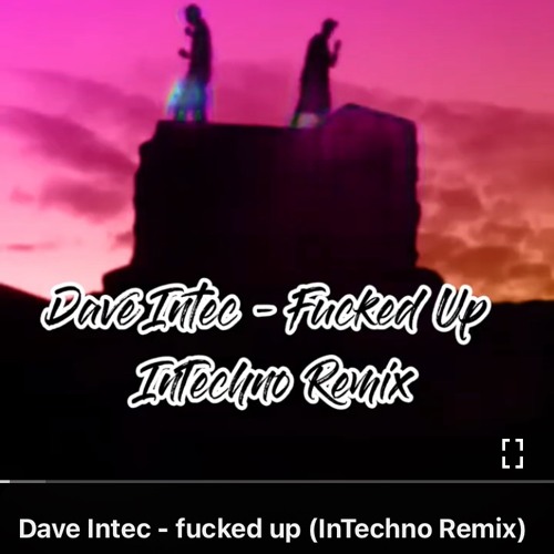 Dave Intec - fucked up.mp3
