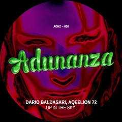 ADNZ008 - Dario Baldasari, Aqeelion 72 - Up In The Sky (Original Mix)