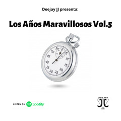 Los Años Maravillosos 5 Mixed by Deejay JJ ®