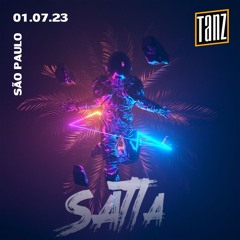 Satta @ Tanz SP 01-07-23