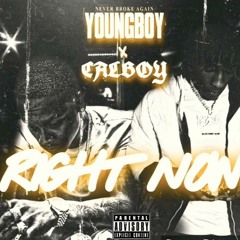 NBA YOUNGBOY X CALBOY-RIGHT NOW