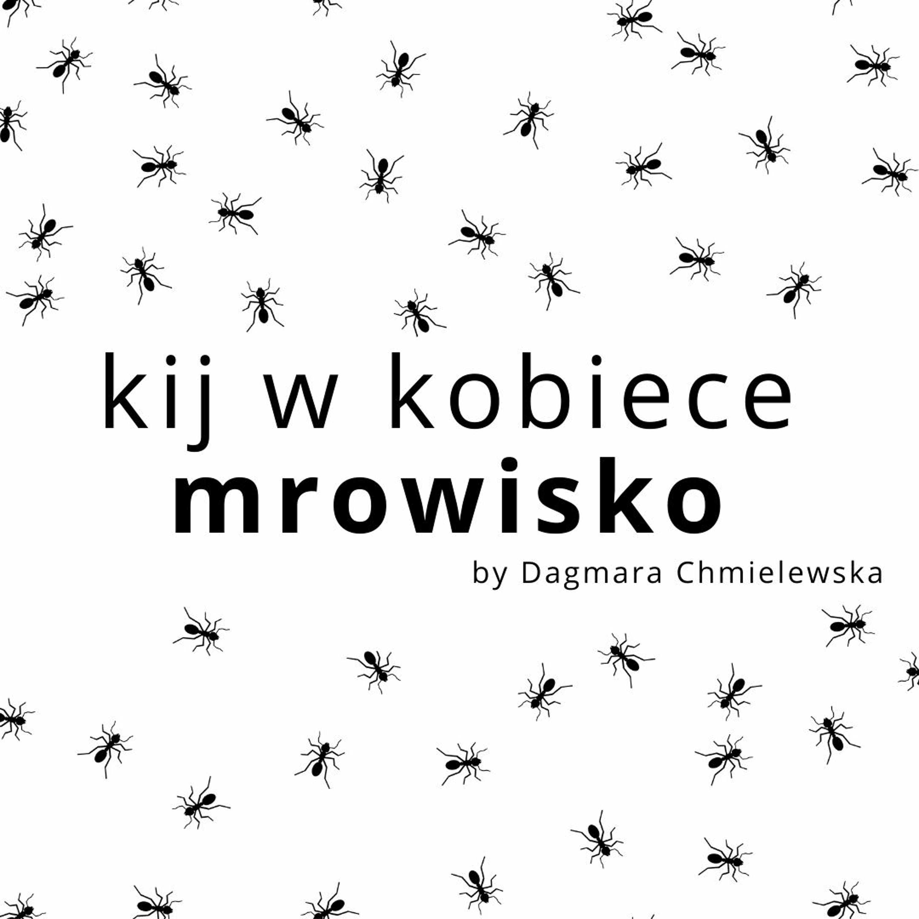 Kij w kobiece mrowisko
