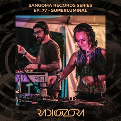 SUPERLUMINAL | Sangoma Records series Ep. 77 | 06/01/2022