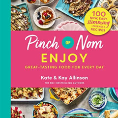 [Download] EPUB ✏️ Pinch of Nom Enjoy: Great-tasting Food For Every Day by  Kate Alli