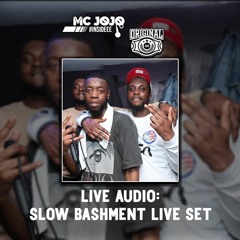 Live Audio: Kwamz Original x MC Jojo - *SLOW BASHMENT SET* | @KwamzOriginal @McJojo___