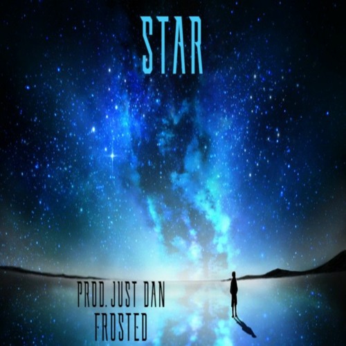 Star - Frosted - (Prod. Just Dan)