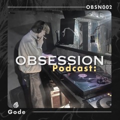 OBSESSION Podcast: Gode (OBSN002) [VINYL]