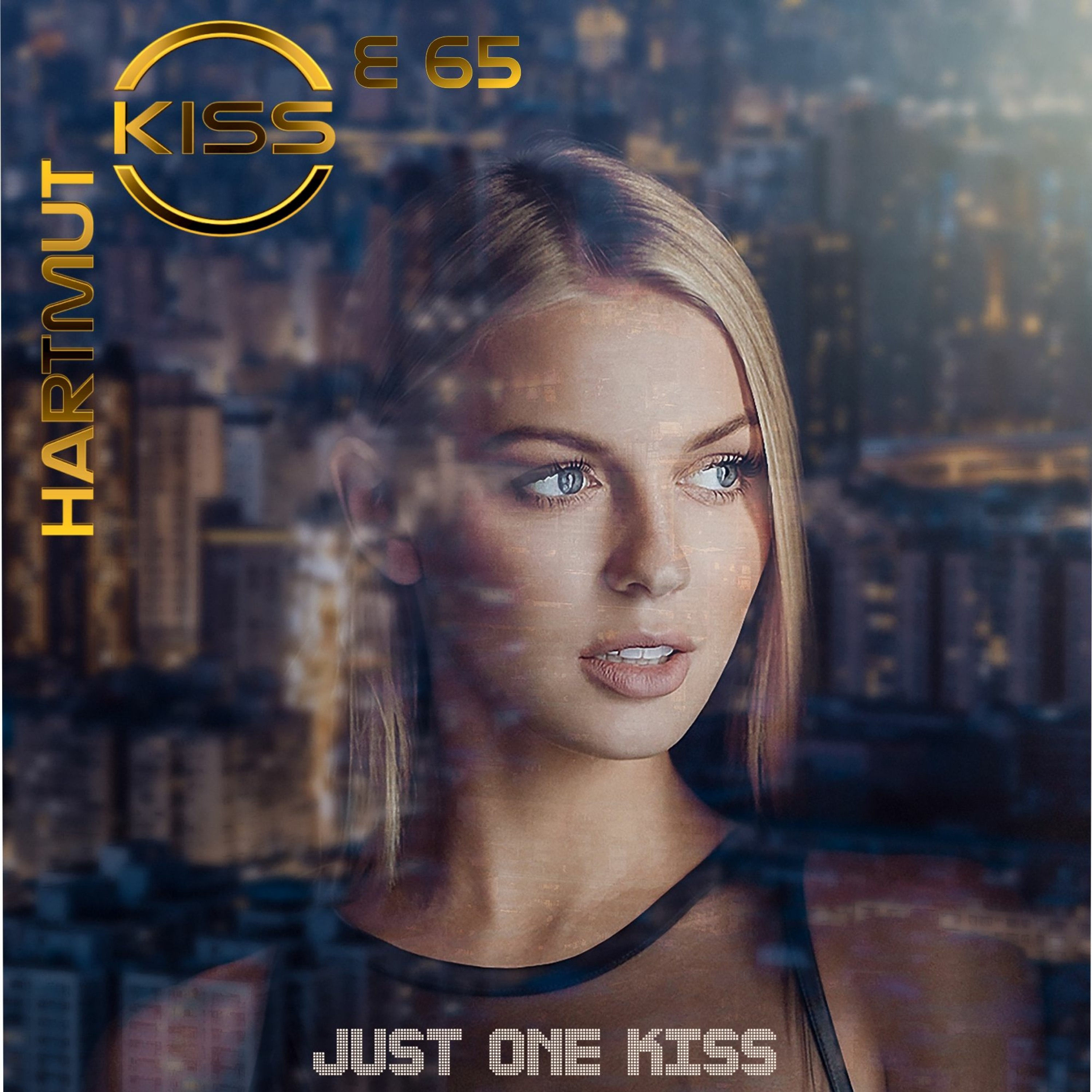 JUST ONE KISS - The Podcast By Hartmut Kiss