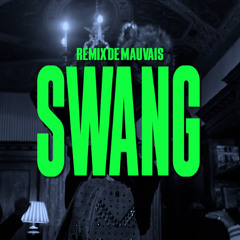 Yc - Swang | Remix de Mauvais