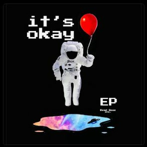 it's okay EP - whoa