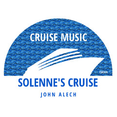 John Alech - Solenne's Cruise [CMS536]