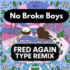 No Broke Boys - Disco Lines and Tinashe (Fred Again Type Remix Yisus)