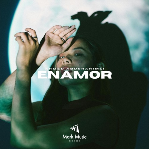Ahmed Abdurahimli - Enamor