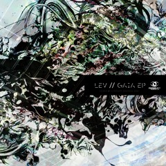 Lev - Gaia EP [CS055]