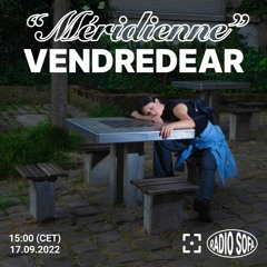 Méridienne - Vendredear (19.09.22)