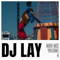 I am Lay - Mini Mix (Volume 4)