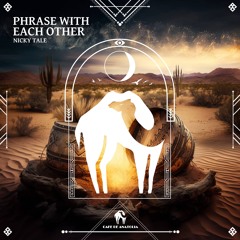 Nicky Tale - Phrase With Each Other (Cafe De Anatolia)