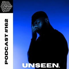 GetLostInMusic - Podcast #162 - Unseen.