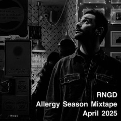 RNGD ALLERGY SEASON MIXTAPE 2025