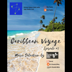 Caribbean Voyage - Éist Radio - Show #1