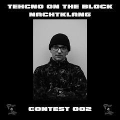 Newcomer DJ CONTEST 002 - Techno On The Block