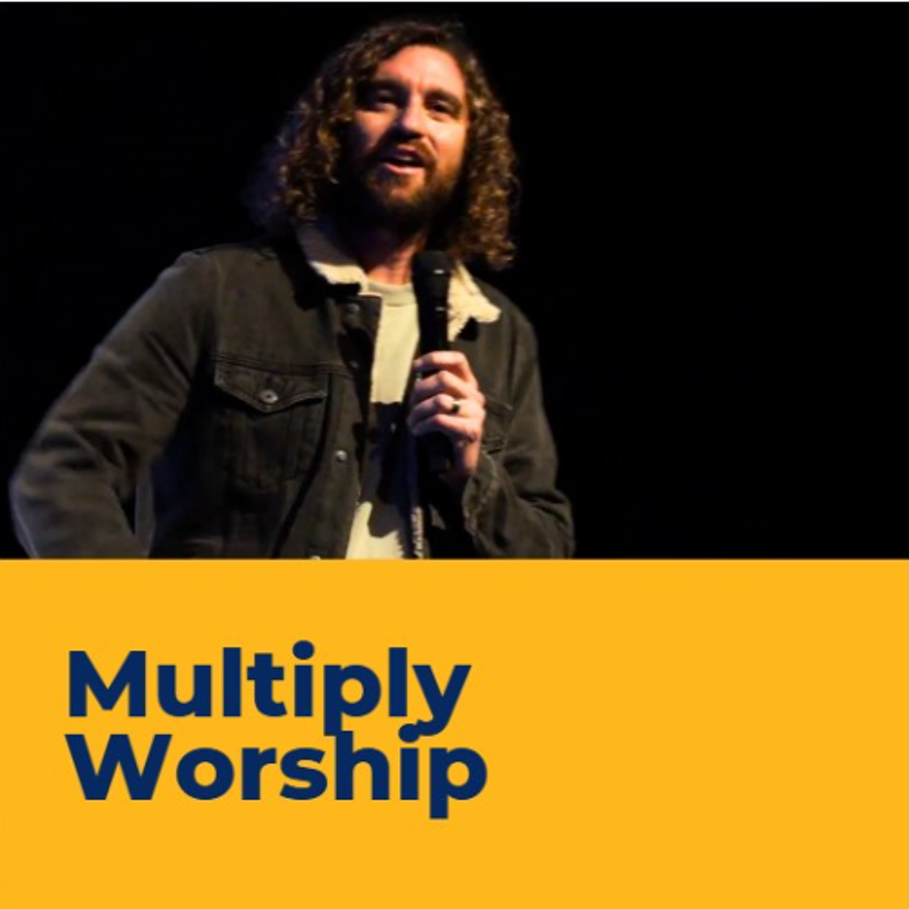 Multiply Worship - Jono Harris episode artwork