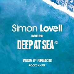 Simon Lovell - Live Set At Deep At Sea #3