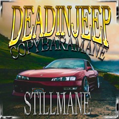 DEADINJEEP w/ COPYMANE